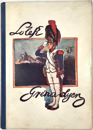 Gawinski Antoni - Lolek grenadier. A magical story for boys. Warsaw 1937 Wyd. M. Arcta.