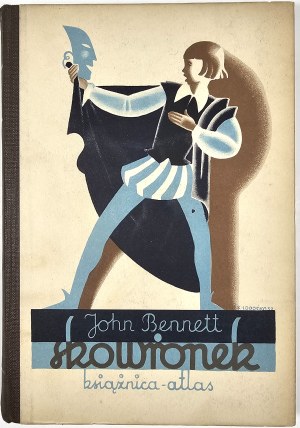 Bennet John - Skvoronek (Master Skylark). Translated by Stanisława Honesti. Lviv-Warsaw [1933] Ksiaznica-Atlas.