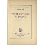 Verne Julius - The mysterious castle in the desert. Polished by Włodzimierz Topoliński. Lviv-Warsaw 1929 Książnica-Atlas.