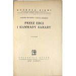 Milewski Tadeusz, Meissner Janusz - Przez Ergi i Hammady Sahary. Z 16 rycinami. Lwów-Warszawa [1934] Książnica-Atlas.