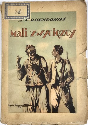 Ossendowski Ferdinand Antoni - Mali zwycięzcy (Adventures of children in the Shamo desert. A novel). Lviv-Warsaw 1938 Książnica-Atlas.
