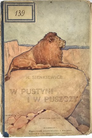 Sienkiewicz Henryk - W pustyni i w puszczy. Second edition. Warsaw-Lublin-Łódź 1912 Nakł. Gebethner and Wolff.
