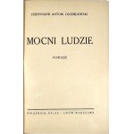 Ossendowski Ferdynand Antoni - Mocni ludzie. Powieść. Lwów-Warszawa [193-] Książnica-Atlas.