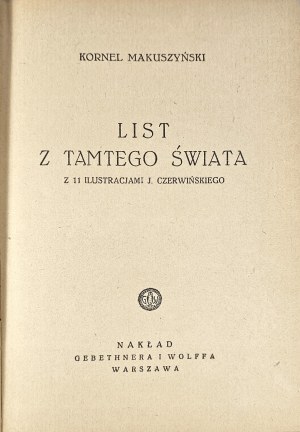 Makuszyński Kornel - Letter from that world. With 11 illustrations by J. Czerwiński. Warsaw 1946 Nakł. Gebethner and Wolff.