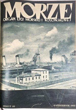 Sea. Organ of the Maritime and Colonial League, Warsaw, 1933-1934.