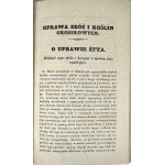 Oczapowski Michał - Uprawa zbóż i roślin groszkowych dla pożytku praktycznych gospodarzy przez ... Warszawa 1836 Nakł. S. H. Merzbacha, Księgarza.