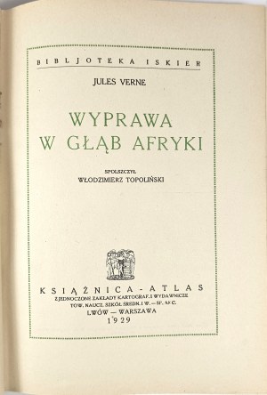 Verne Jules - Expedition into the depths of Africa. Lviv-Warsaw 1929 Książnica-Atlas.