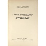 Łuczyńska Halina, Wojtusiak Roman Józef - Z życia i obyczajów zwierząt. Kraków 1938 Księgarnia Powszechna.
