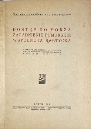 Access to the sea. The Pomeranian issue. The Baltic Community. Torun 1936 Publisher of the Baltic Institute.
