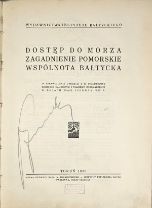 Access to the sea. The Pomeranian issue. The Baltic Community. Torun 1936 Publisher of the Baltic Institute.