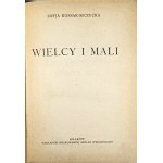 Kossak-Szczucka Zofia - Wielcy i mali. Kraków 1927 Krakowska Spółka Wydawnicza.
