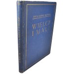 Kossak-Szczucka Zofia - Wielcy i mali. Kraków 1927 Krakowska Spółka Wydawnicza.