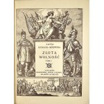 Kossak-Szczucka Zofja - Złota wolność. T. 1-2. Kraków 1928 Krakowska Spółka Wydawnicza.