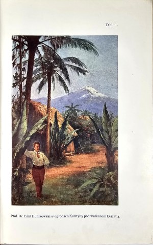 Dunikowski Emil Habdank - Mexico and sketches from travels in America. Illustrated edition. Lviv [1913] Edition of the Illustrated Weekly 