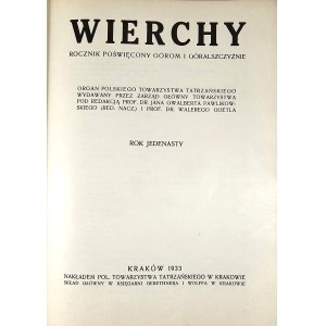 Wierchy. Rok XI. Rocznik poświęcony górom i góralszczyźnie. Kraków 1933 Nakł. Polskiego Towarzystwa Tatrzańskiego w Krakowie.