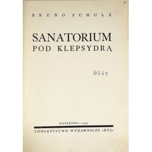 Schulz Bruno - Sanatorium pod Klepsydrą. Warszawa 1937 [właśc. 1936] Tow. Wyd. Rój. Ilustracje autora.