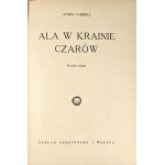 Carroll Lewis - Ala w Krainie Czarów. Warszawa 1938 Nakł. Gebethnera i Wolffa.