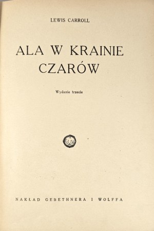 Carroll Lewis - Al in Wonderland. Warsaw 1938 Nakł. Gebethner and Wolff.