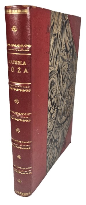 [Żeromski Stefan] Jóżef Katerla - Rose. Unstaged drama. Third edition. Kraków 1913 Nakł. Księg. S.A. Krzyżanowski.
