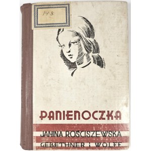 Rościszewska Janina - Panienoczka. Warszawa 1934 Nakł. Gebethnera i Wolffa.