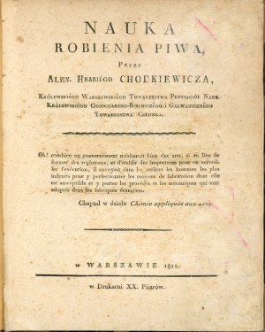 Chodkiewicz Aleksander - Nauka robienia piwa. Warszawa 1811 W Druk. XX. Piarów.