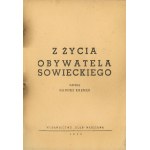 Kremer Hannes - From the life of a Soviet citizen. Warsaw 1943 Glob Publishing House.