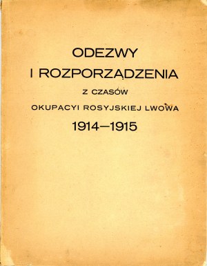 Proclamations and Ordinances from the Russian Occupation of Lviv 1914-1915. Lviv 1916 Skł. H. Księg. H. Altenberg et al.