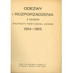 Odezwy i rozporządzenia z czasów okupacyi rosyjskiej Lwowa 1914-1915. Lwów 1916 Skł. gł. Księg. H. Altenberga i in.