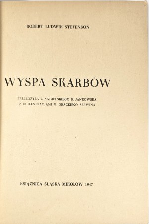 Stevenson Robert Ludwik - Treasure Island. Mikolow 1947 Książnica Śląska. Illustrations by Mieczyslaw Oracki-Serwin.