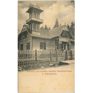 Zakopane - Muzeum Tatrzańskie im. Chałubińskiego, 1903.