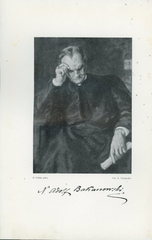 Bakanowski Adolf - Moje wspomnienia 1840-1863-1913. edited and explained by Tadeusz Olejniczak. Lviv 1913 Nakł. XX. Zmartwychwstańców.