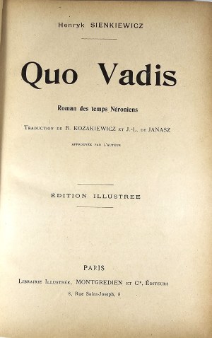 Sienkiewicz Henryk - Quo Vadis. Roman des temps Néroniens. Traduction de B. Kozakiewicz et J.-L. de Janasz. Edition illustree. Paris [1901] Montgredien.