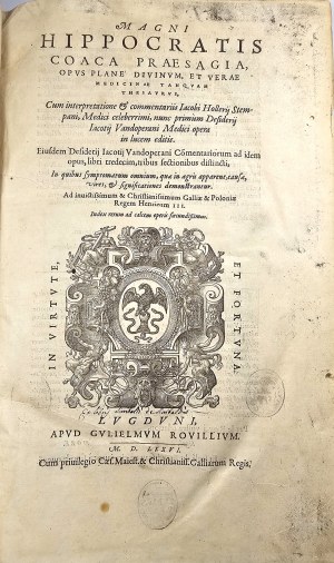 Hipokrates - Magni Hippocratis Coaca Praesagia, opus plane divinum et verae medicinae tamquam thesaurus ... Lugundi 1576 Apud Gulielmum Rovillium.