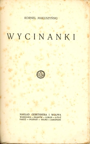 Makuszyński Kornel - Wycinanki. Warsaw-Krakow 1925 Nakł. Gebethner and Wolff.