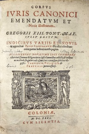 Lancellotti Giovanni Paolo - Corpus iuris canonici emendatum et notis illustratum. Gregorii XIII. pont. max. iussu editum. Indicibus variis, et nouis, et appendice Pauli Lancelotti Perusini adauctum cuius partes indicat auersa pagina. Coloniae 1631 [n.w.]