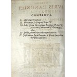 Lancellotti Giovanni Paolo - Corpus iuris canonici emendatum et notis illustratum. Gregorii XIII. pont. max. iussu editum. Indicibus variis, et nouis, et appendice Pauli Lancelotti Perusini adauctum cuius partes indicat auersa pagina. Coloniae 1631 [b.w.]