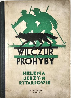 Roj-Kozłowska Helena, Kozłowski Mieczysław] H. and J.M. Rytard - The Wolfman of Prohyba. A novel. Warsaw 1935 Nakł. Gebethner and Wolff.