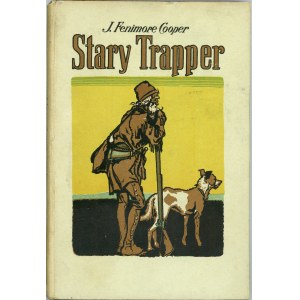 Cooper James Fenimore - Stary Trapper. Z ang. oryginału opracował dla polskiej młodzieży P. Laskowski. Warszawa [1924] Instytut Wyd. Zdrój.