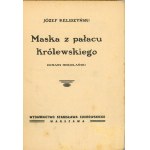 Relidzyński Józef - Maska z pałacu królewskiego. Romans medjolański. Warszawa 1931 Wyd. Stanisława Cukrowskiego.