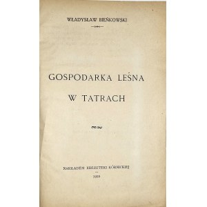 Bieńkowski Władysław - Gospodarka leśna w Tatrach. Kórnik 1925 Nakł. Bibl. Kórnickiej. + odręczny list autora.