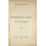 Bieńkowski Władysław - Forest management in the Tatra Mountains. Kórnik 1925 Nakł. Bibl. Kórnik. + handwritten letter by the author.