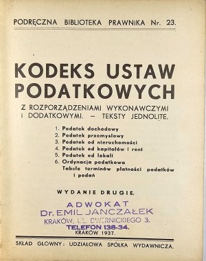 Code of tax laws with implementing and supplementary regulations. Uniform texts. Kraków 1937 Skł. Head Shareholder Sp. Wyd.