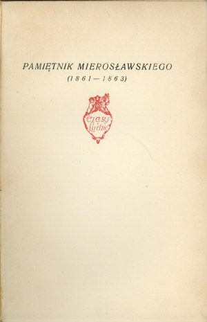 [January Uprising] Mieroslawski Ludwik - Memoirs of Mieroslawski (1861-1863). Published by Józef Frejlich. Warsaw 1924 Instytut Wyd. 