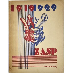 ZASP. Związek Artystów Scen Polskich 1919-1929. Warszawa 1929 [b.w.] Druk. W. Kowalewskiego.