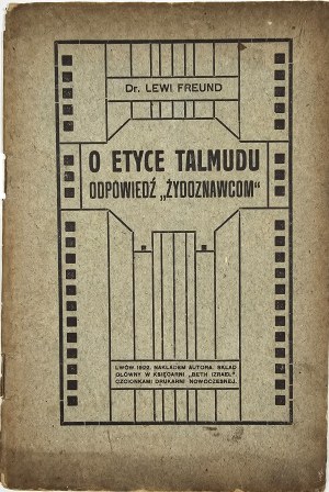 Freund Levi - On the ethics of the Talmud. A reply to the 