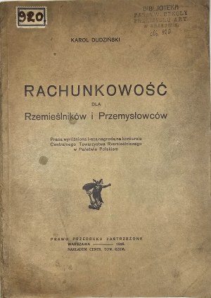 Dudzinski Karol - Rachunkowość dla rzemieślników i przemysłowców. Warsaw 1926 Nakł. Centr. Tow. Rzemieślniczy.