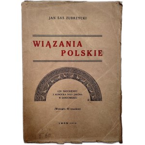 Jan Sas Zubrzycki - Wiązania Polskie, przyczynek do dziejów budownictwa ceglanego w Polsce - Lwów 1916 [ Ekslibris - Stanisław Czaplicki]