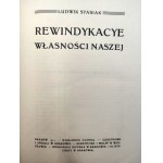 Stasiak L. - Rewindykacye Własności Naszej - Kraków 1911 [ Wit Stwosz]