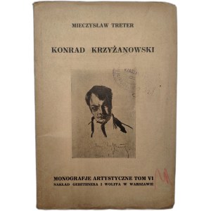 Treter M. - Konrad Krzyżanowski, Warszawa 1926 [ Monografie Artystyczne z 32 rycinami]