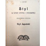Libonis L. - Styl w sztuce czystej i stosowanej - Styl Gotycki, Japoński, Empire - Warszawa 1903